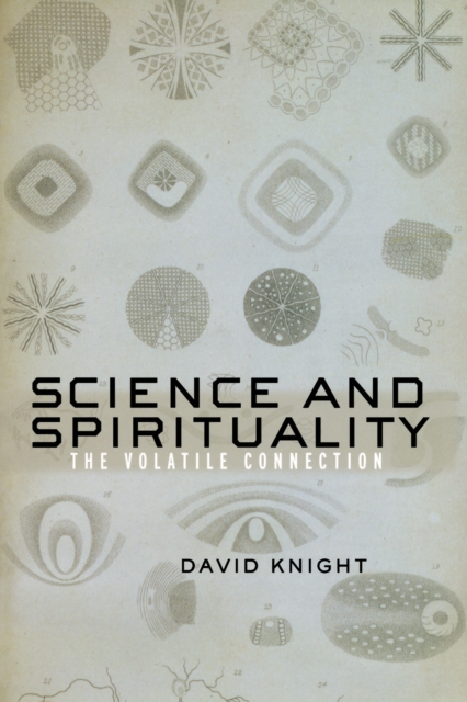 Science and Spirituality : The Volatile Connection, PDF eBook