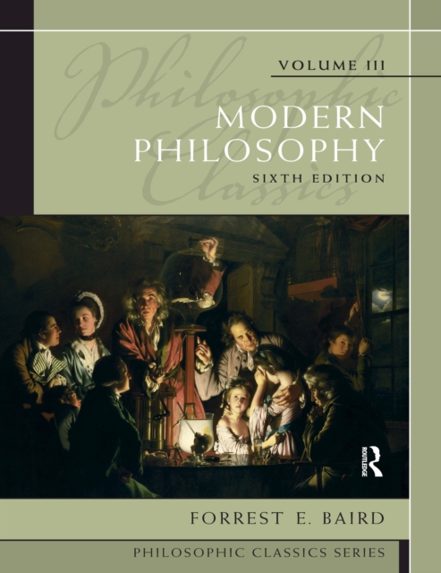 Philosophic Classics, Volume III : Modern Philosophy, PDF eBook