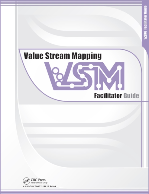 Value Stream Mapping: Facilitator Guide, EPUB eBook
