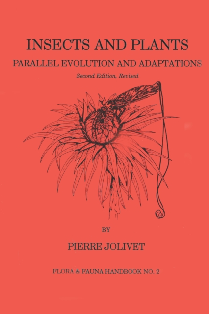 Insects and Plants : Parallel Evolution & Adaptations, Second Edition, EPUB eBook