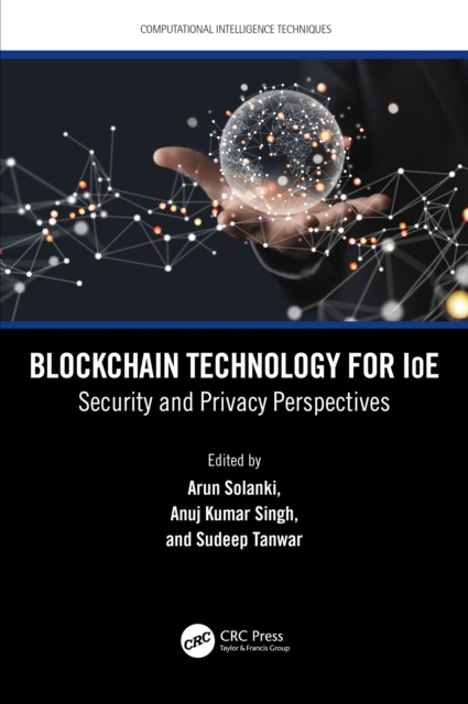 Blockchain Technology for IoE : Security and Privacy Perspectives, PDF eBook