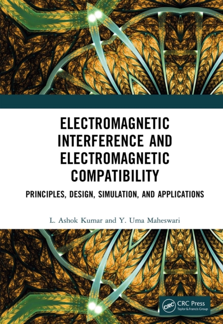Electromagnetic Interference and Electromagnetic Compatibility : Principles, Design, Simulation, and Applications, EPUB eBook
