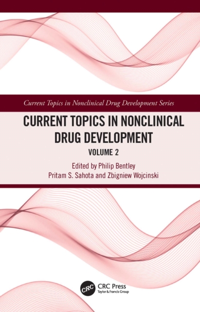 Current Topics in Nonclinical Drug Development : Volume 2, PDF eBook
