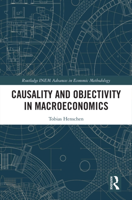 Causality and Objectivity in Macroeconomics, PDF eBook