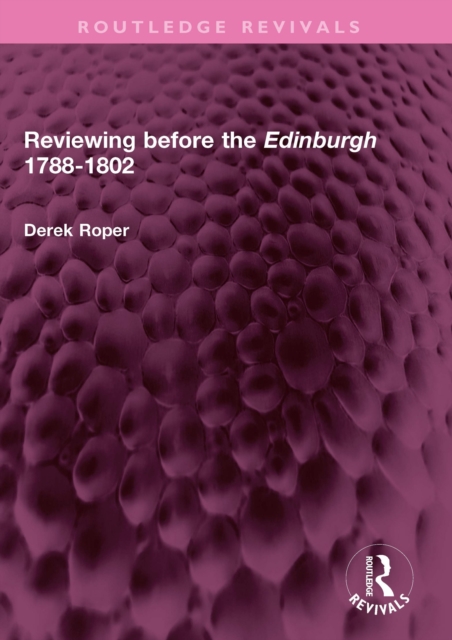Reviewing before the Edinburgh 1788-1802, PDF eBook