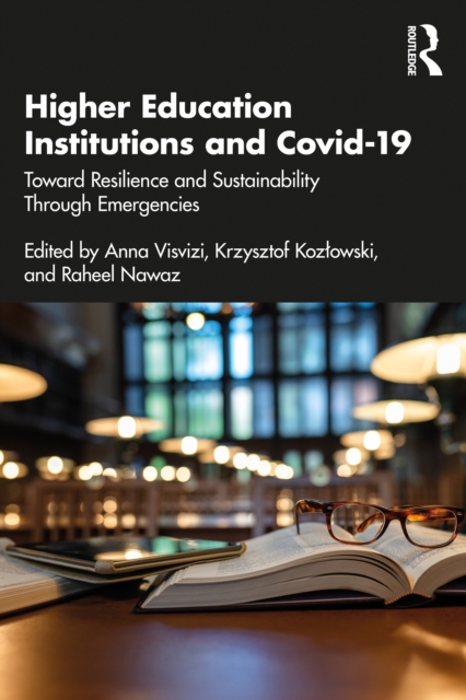 Higher Education Institutions and Covid-19 : Toward Resilience and Sustainability Through Emergencies, EPUB eBook