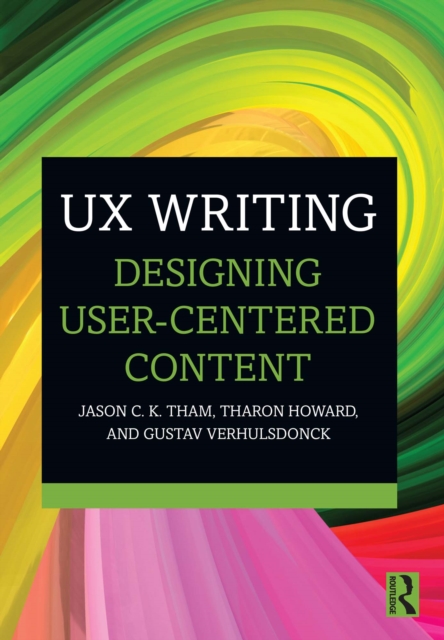 UX Writing : Designing User-Centered Content, EPUB eBook