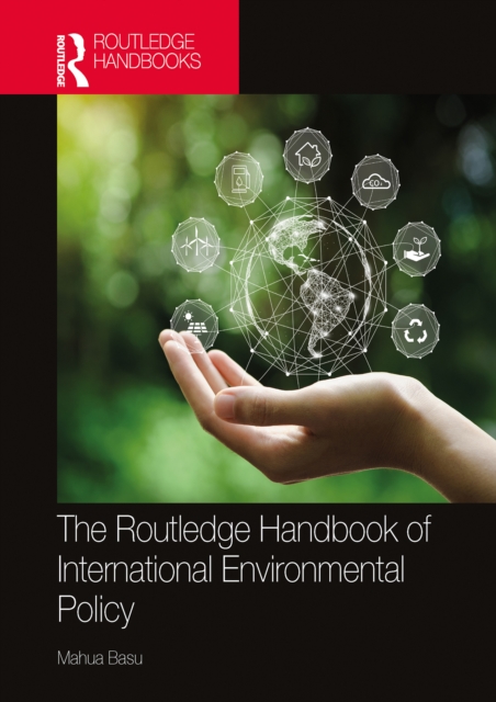 The Routledge Handbook of International Environmental Policy, PDF eBook