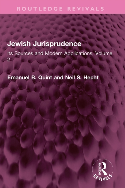 Jewish Jurisprudence : Its Sources and Modern Applications, Volume 2, PDF eBook
