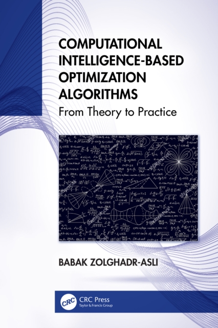 Computational Intelligence-based Optimization Algorithms : From Theory to Practice, PDF eBook