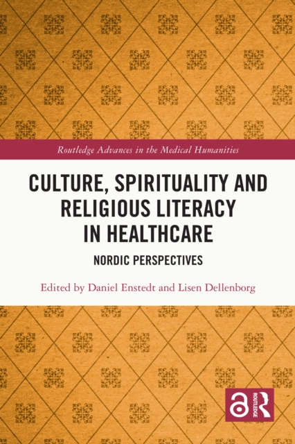 Culture, Spirituality and Religious Literacy in Healthcare : Nordic Perspectives, PDF eBook