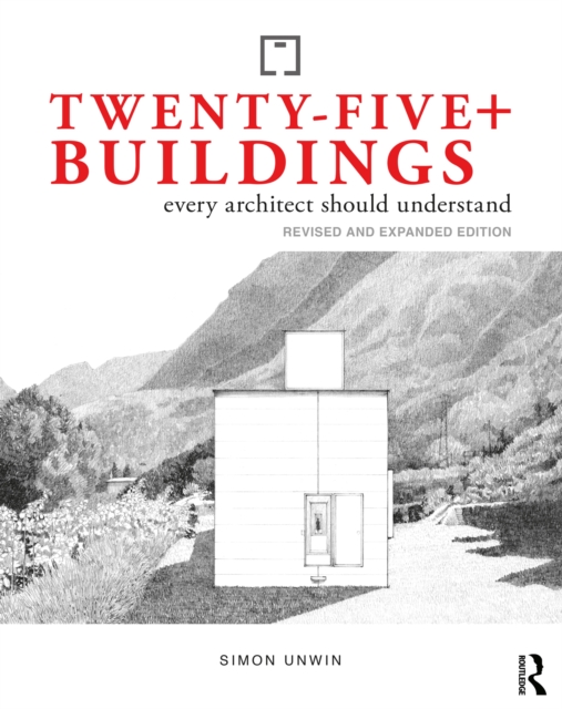 Twenty-Five+ Buildings Every Architect Should Understand : Revised and Expanded Edition, PDF eBook