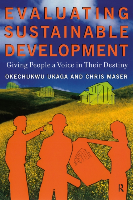 Evaluating Sustainable Development : Giving People a Voice in Their Destiny, PDF eBook