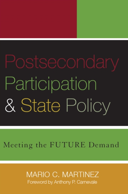 Postsecondary Participation and State Policy : Meeting the Future Demand, PDF eBook