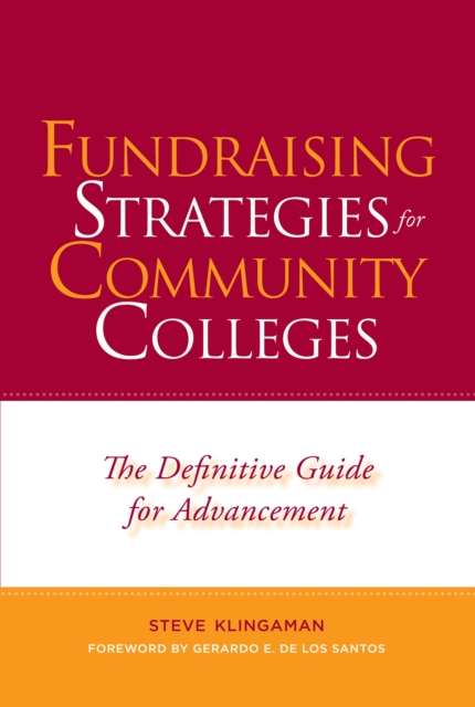 Fundraising Strategies for Community Colleges : The Definitive Guide for Advancement, EPUB eBook