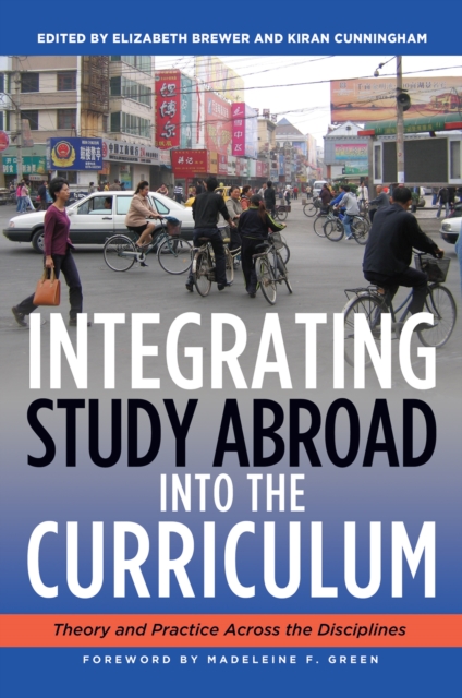 Integrating Study Abroad Into the Curriculum : Theory and Practice Across the Disciplines, EPUB eBook