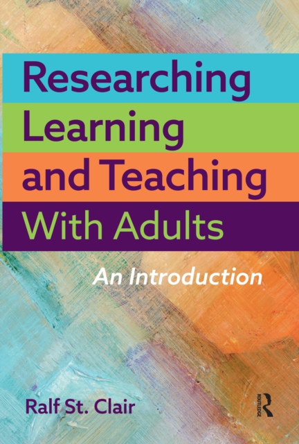 Researching Learning and Teaching with Adults : An Introduction, EPUB eBook