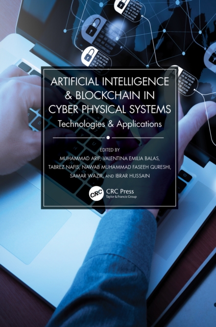 Artificial Intelligence & Blockchain in Cyber Physical Systems : Technologies & Applications, PDF eBook