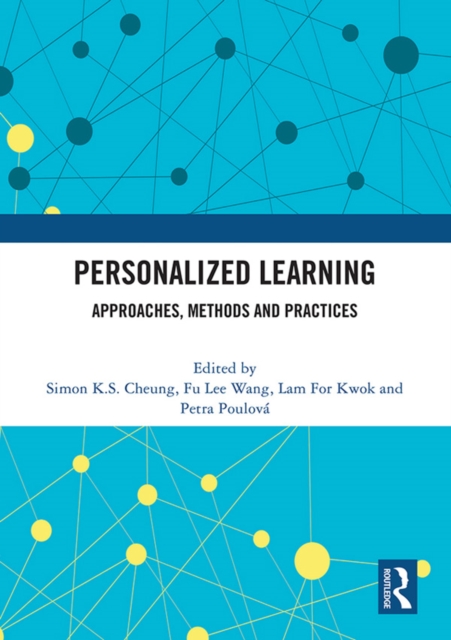 Personalized Learning : Approaches, Methods and Practices, PDF eBook