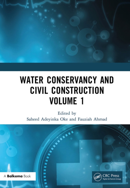 Water Conservancy and Civil Construction Volume 1 : Proceedings of the 4th International Conference on Hydraulic, Civil and Construction Engineering (HCCE 2022), Harbin, China, 16-18 December 2022, EPUB eBook