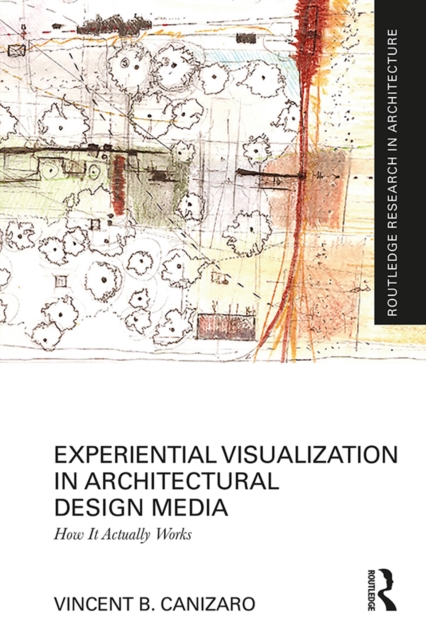 Experiential Visualization in Architectural Design Media : How It Actually Works, PDF eBook