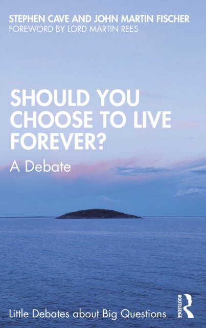 Should You Choose to Live Forever? : A Debate, PDF eBook