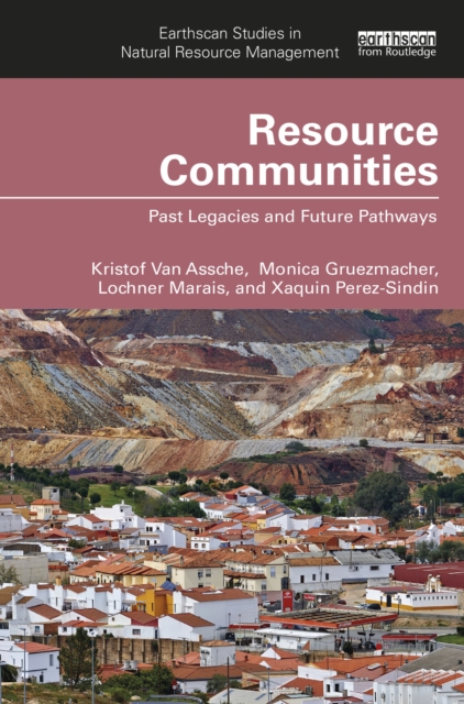 Resource Communities : Past Legacies and Future Pathways, EPUB eBook