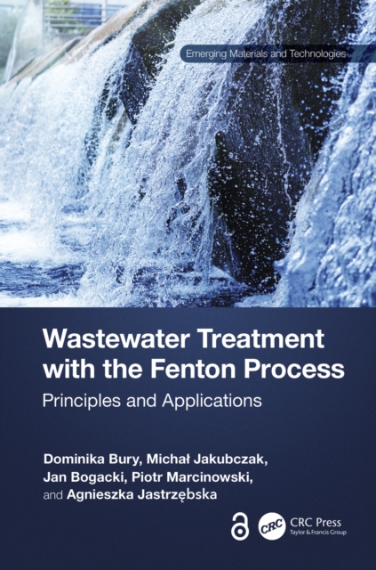 Wastewater Treatment with the Fenton Process : Principles and Applications, PDF eBook