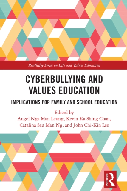 Cyberbullying and Values Education : Implications for Family and School Education, PDF eBook