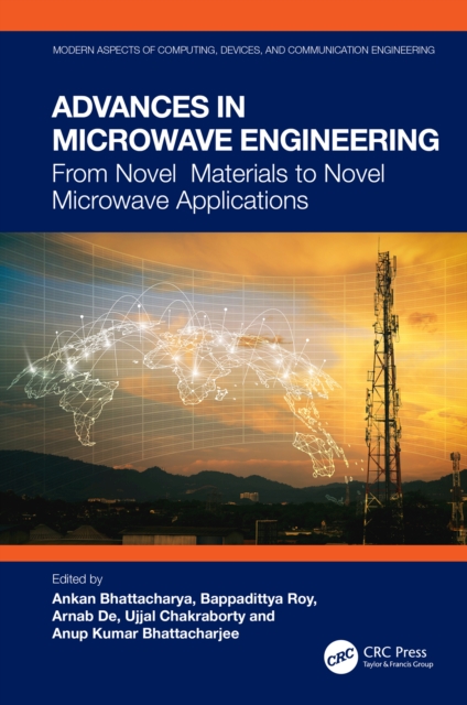 Advances in Microwave Engineering : From Novel Materials to Novel Microwave Applications, PDF eBook