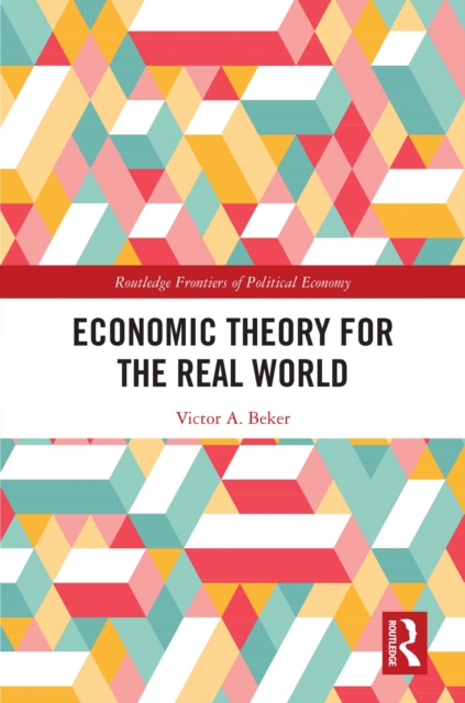 Economic Theory for the Real World, PDF eBook
