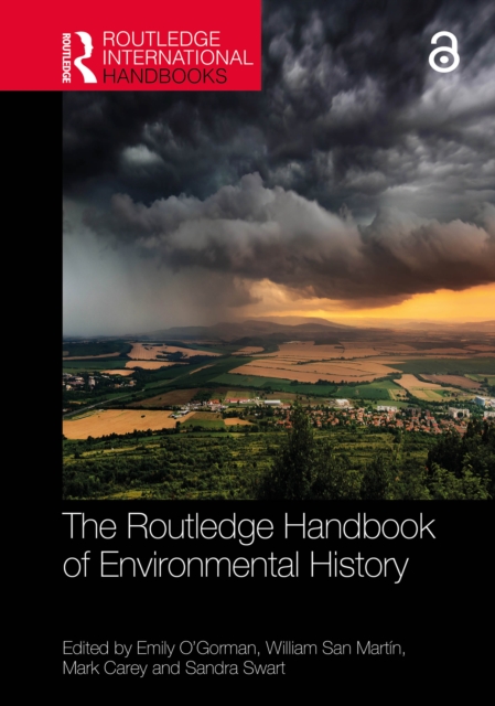The Routledge Handbook of Environmental History, PDF eBook