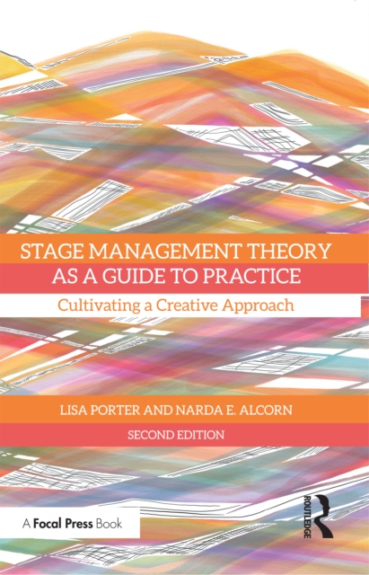 Stage Management Theory as a Guide to Practice : Cultivating a Creative Approach, EPUB eBook