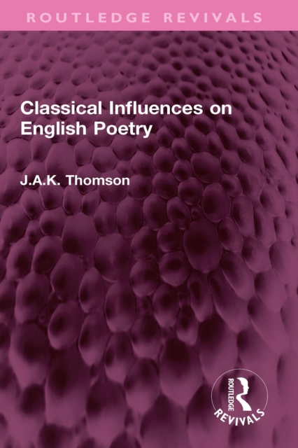Classical Influences on English Poetry, EPUB eBook