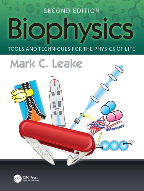 Biophysics : Tools and Techniques for the Physics of Life, PDF eBook