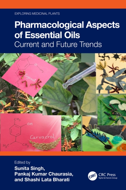Pharmacological Aspects of Essential Oils : Current and Future Trends, PDF eBook