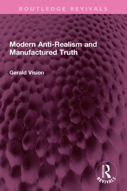 Modern Anti-Realism and Manufactured Truth, PDF eBook
