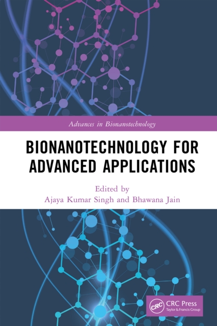 Bionanotechnology for Advanced Applications, PDF eBook