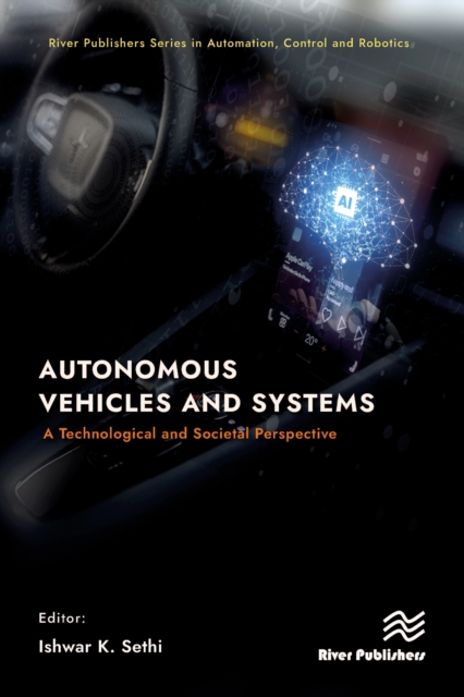 Autonomous Vehicles and Systems : A Technological and Societal Perspective, EPUB eBook