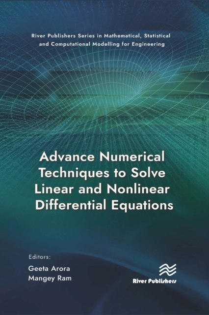 Advance Numerical Techniques to Solve Linear and Nonlinear Differential Equations, PDF eBook