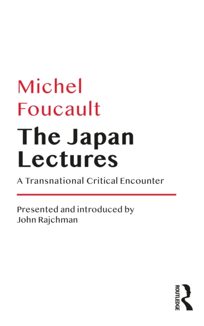The Japan Lectures : A Transnational Critical Encounter, PDF eBook