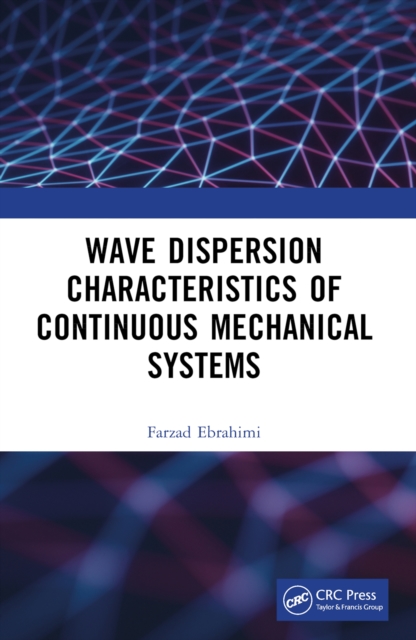 Wave Dispersion Characteristics of Continuous Mechanical Systems?, EPUB eBook