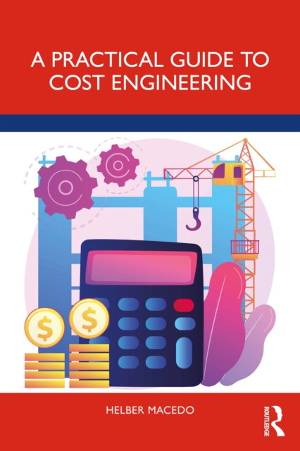 A Practical Guide to Cost Engineering, PDF eBook