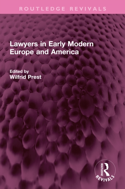 Lawyers in Early Modern Europe and America, PDF eBook
