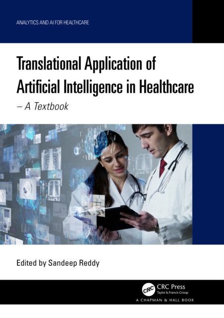 Translational Application of Artificial Intelligence in Healthcare : - A Textbook, EPUB eBook