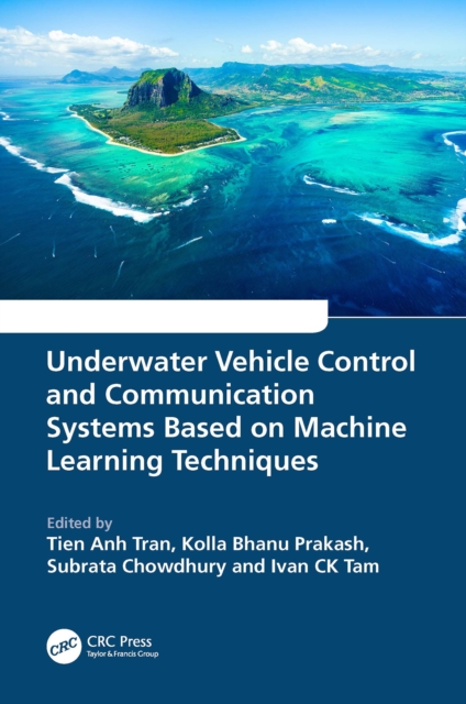 Underwater Vehicle Control and Communication Systems Based on Machine Learning Techniques, PDF eBook