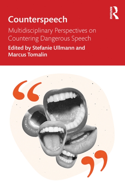 Counterspeech : Multidisciplinary Perspectives on Countering Dangerous Speech, PDF eBook