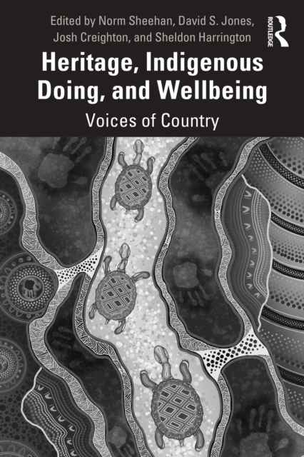 Heritage, Indigenous Doing, and Wellbeing : Voices of Country, EPUB eBook