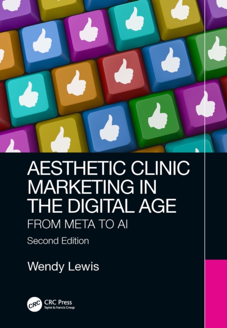 Aesthetic Clinic Marketing in the Digital Age : From Meta to AI, EPUB eBook