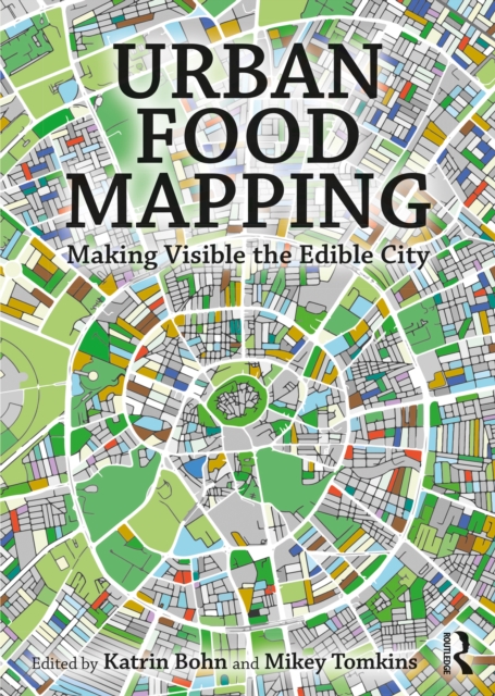 Urban Food Mapping : Making Visible the Edible City, EPUB eBook